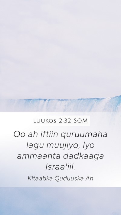 Luukos 2:32 SOM Bible Verse Image