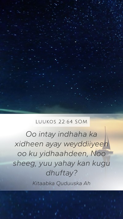 Luukos 22:64 SOM Bible Verse Image