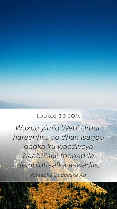 Luukos 3:3 SOM Bible Verse Image