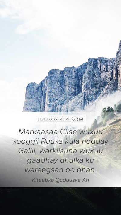 Luukos 4:14 SOM Bible Verse Image