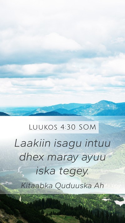Luukos 4:30 SOM Bible Verse Image