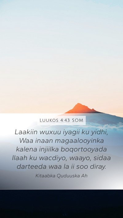Luukos 4:43 SOM Bible Verse Image