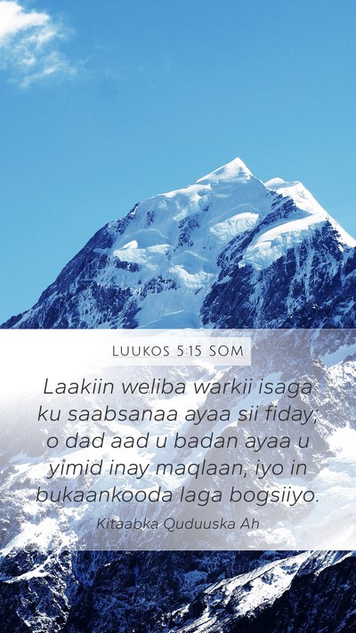 Luukos 5:15 SOM Bible Verse Image