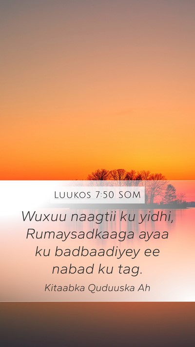 Luukos 7:50 SOM Bible Verse Image