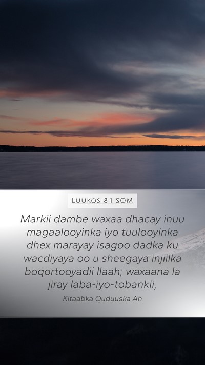 Luukos 8:1 SOM Bible Verse Image