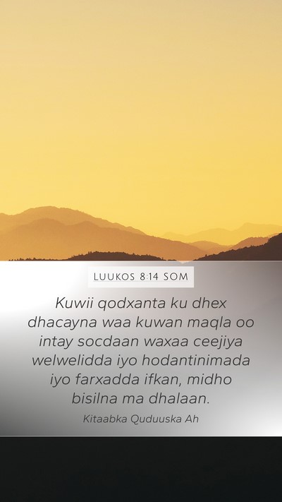 Luukos 8:14 SOM Bible Verse Image