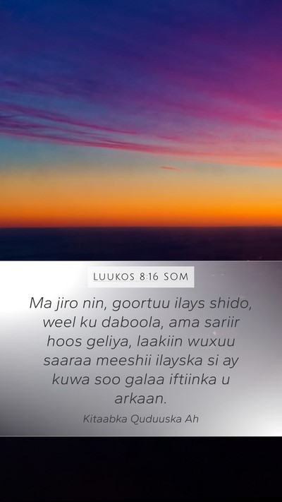 Luukos 8:16 SOM Bible Verse Image