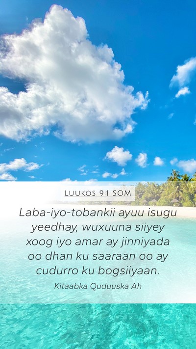 Luukos 9:1 SOM Bible Verse Image