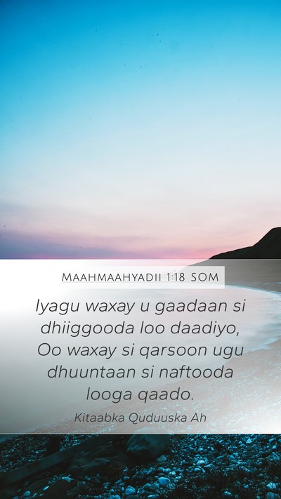Maahmaahyadii 1:18 SOM Bible Verse Image