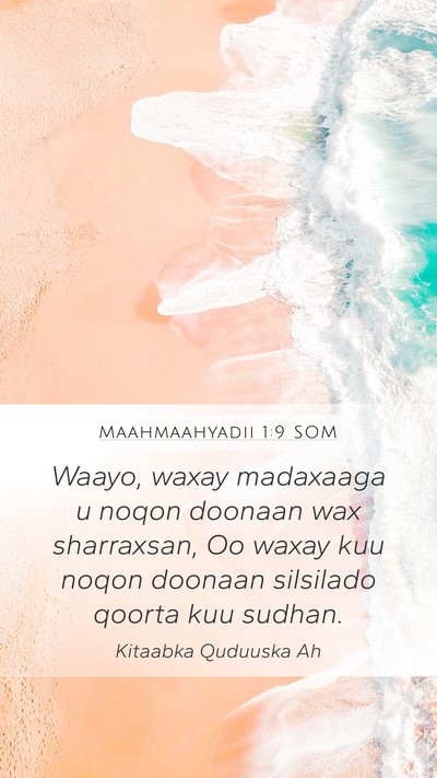 Maahmaahyadii 1:9 SOM Bible Verse Image