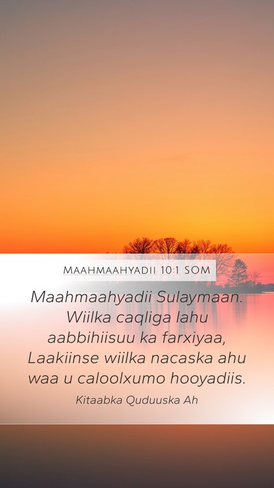 Maahmaahyadii 10:1 SOM Bible Verse Image