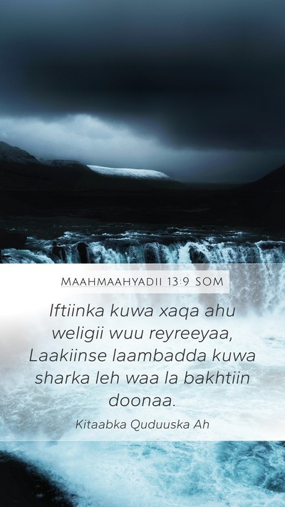 Maahmaahyadii 13:9 SOM Bible Verse Image