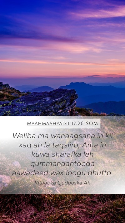 Maahmaahyadii 17:26 SOM Bible Verse Image