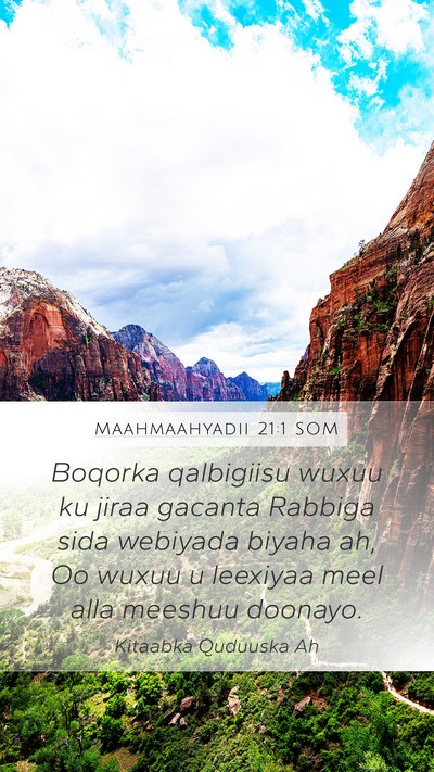 Maahmaahyadii 21:1 SOM Bible Verse Image