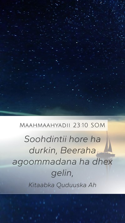 Maahmaahyadii 23:10 SOM Bible Verse Image