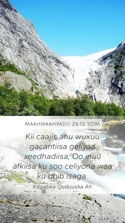 Maahmaahyadii 26:15 SOM Bible Verse Image