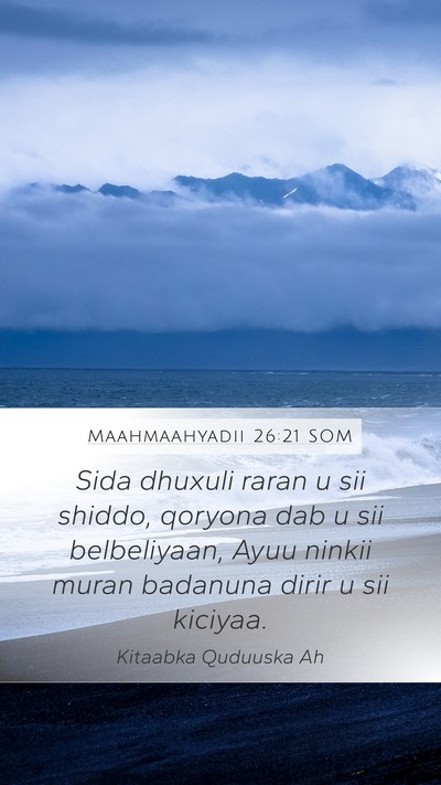 Maahmaahyadii 26:21 SOM Bible Verse Image