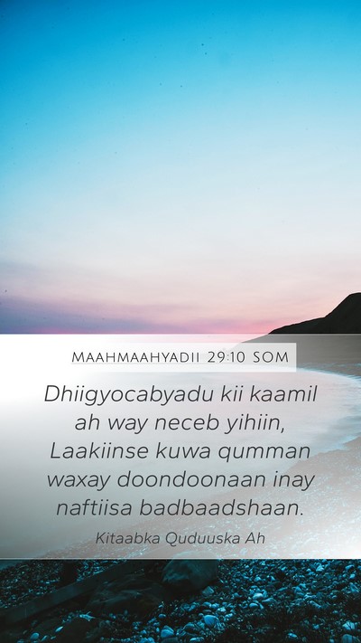 Maahmaahyadii 29:10 SOM Bible Verse Image