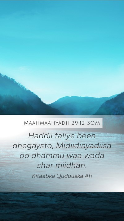 Maahmaahyadii 29:12 SOM Bible Verse Image
