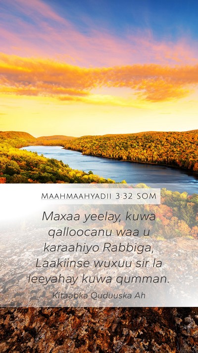 Maahmaahyadii 3:32 SOM Bible Verse Image