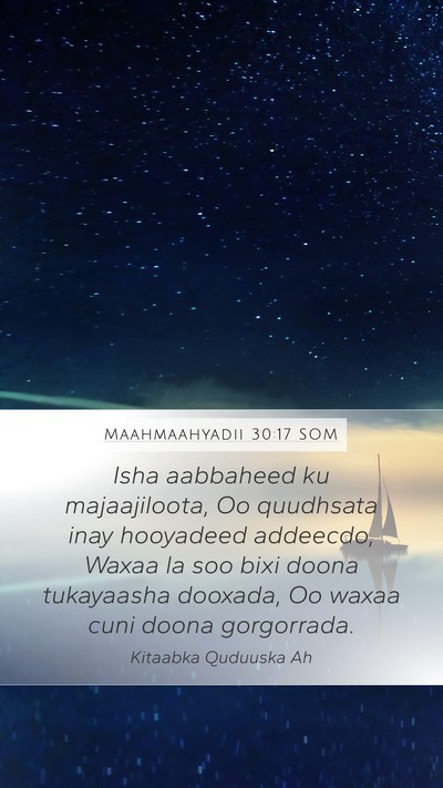 Maahmaahyadii 30:17 SOM Bible Verse Image