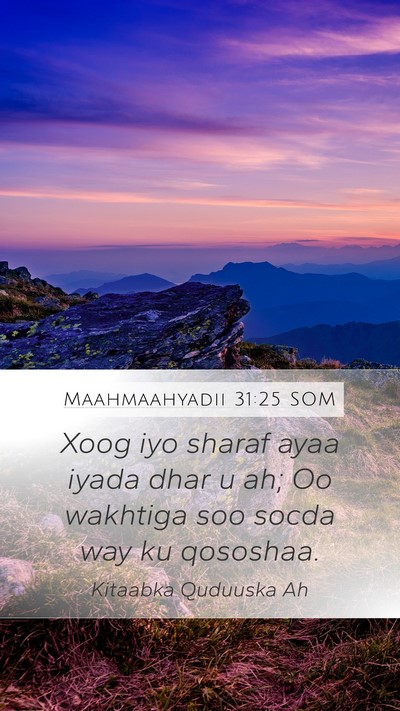 Maahmaahyadii 31:25 SOM Bible Verse Image
