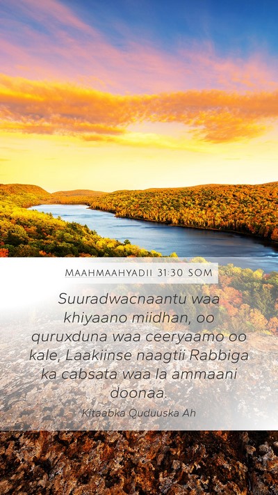 Maahmaahyadii 31:30 SOM Bible Verse Image