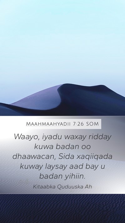 Maahmaahyadii 7:26 SOM Bible Verse Image