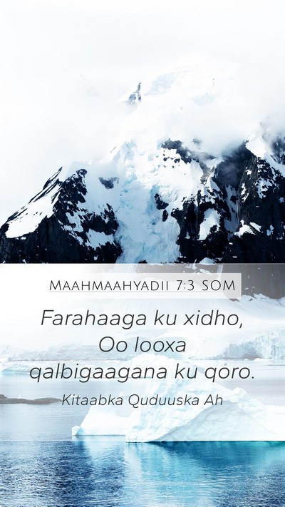 Maahmaahyadii 7:3 SOM Bible Verse Image