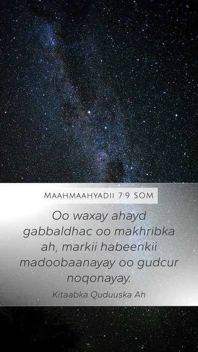 Maahmaahyadii 7:9 SOM Mobile Phone Wallpaper - Oo waxay ahayd gabbaldhac oo makhribka ah, markii - Mobile Bible Verse Wallpaper