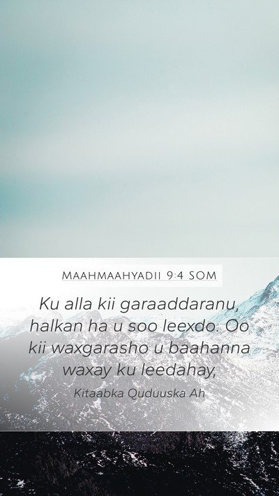 Maahmaahyadii 9:4 SOM Bible Verse Image