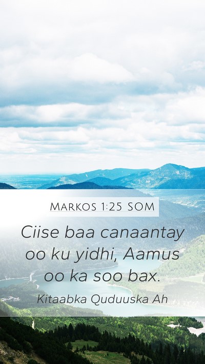 Markos 1:25 SOM Bible Verse Image