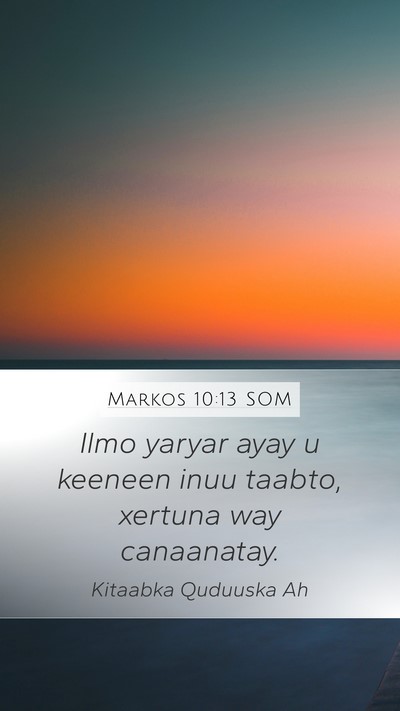 Markos 10:13 SOM Bible Verse Image