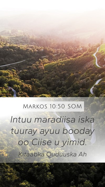 Markos 10:50 SOM Mobile Phone Wallpaper - Intuu maradiisa iska tuuray ayuu booday oo Ciise - Mobile Bible Verse Wallpaper