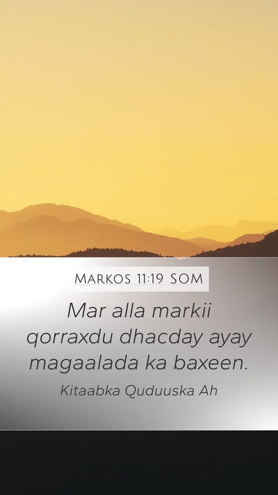 Markos 11:19 SOM Bible Verse Image