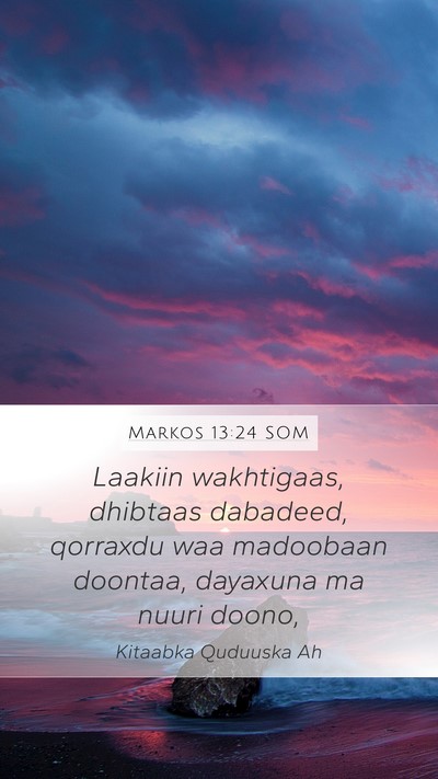 Markos 13:24 SOM Bible Verse Image