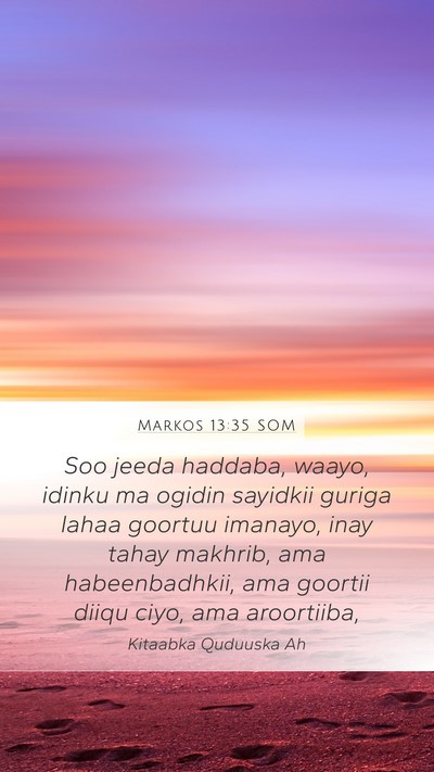 Markos 13:35 SOM Bible Verse Image