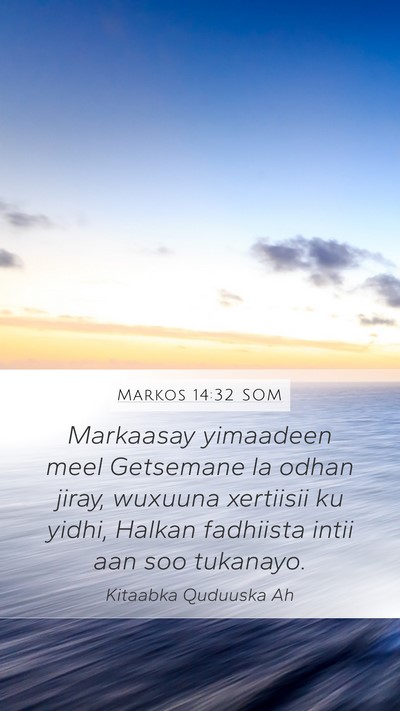 Markos 14:32 SOM Bible Verse Image