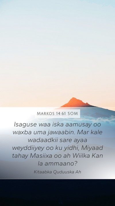 Markos 14:61 SOM Bible Verse Image