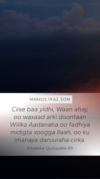 Markos 14:62 SOM Bible Verse Image
