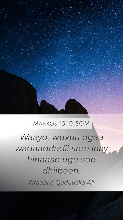 Markos 15:10 SOM Bible Verse Image