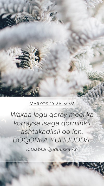 Markos 15:26 SOM Bible Verse Image