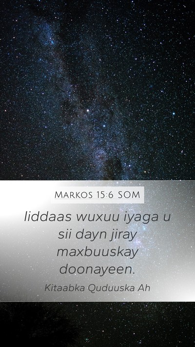 Markos 15:6 SOM Bible Verse Image