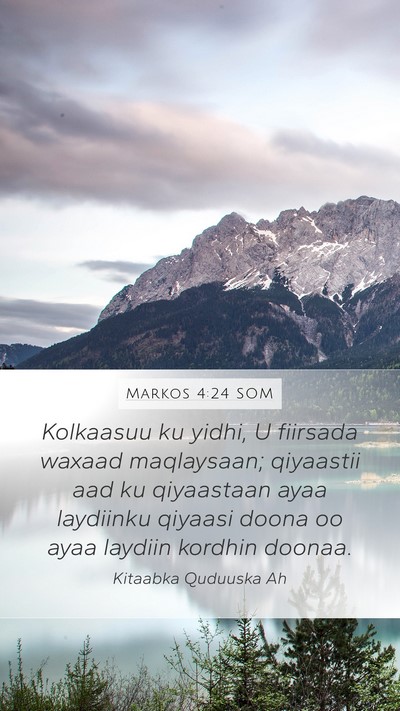 Markos 4:24 SOM Bible Verse Image