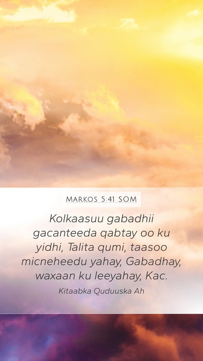 Markos 5:41 SOM Bible Verse Image