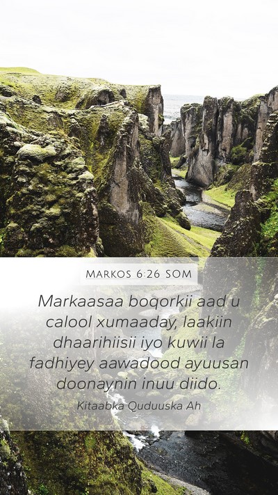Markos 6:26 SOM Bible Verse Image