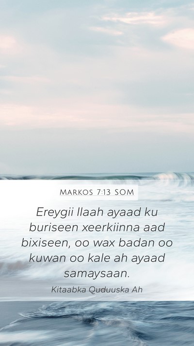 Markos 7:13 SOM Bible Verse Image