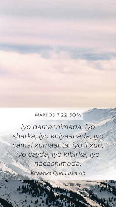 Markos 7:22 SOM Mobile Phone Wallpaper - iyo damacnimada, iyo sharka, iyo khiyaanada, iyo - Mobile Bible Verse Wallpaper