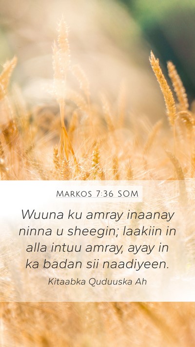 Markos 7:36 SOM Bible Verse Image