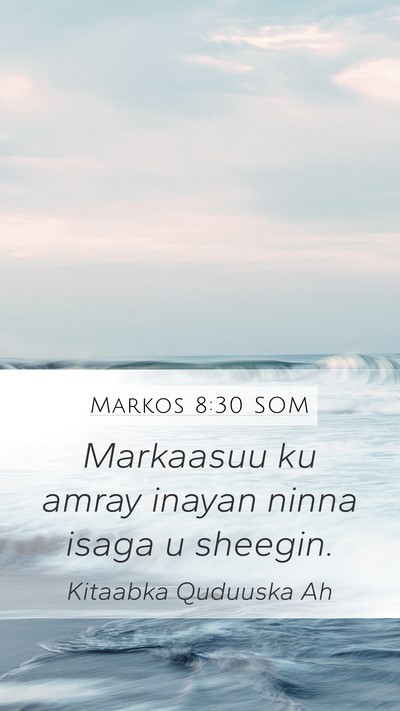 Markos 8:30 SOM Bible Verse Image